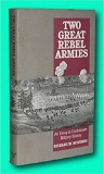 CIVIL WAR Two Great Rebel Armies: An Essay in Confederate Military History