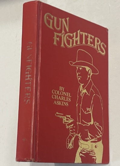 GUNFIGHTERS by  Colonel Charles Askins (1981) NRA
