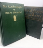 Two History Books - My Autobiography by Benito MUSSOLINI and My Four Years in GERMANY