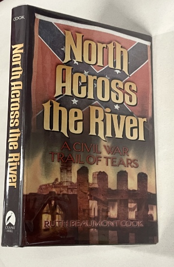 SIGNED North Across the River - A CIVIL WAR Trail of Tears