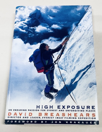 SIGNED High Exposure: Enduring Passion Passion for Everest and Unforgiving Places - David Breashears