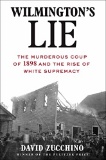 Wilmington's Lie - Murderous Coup of 1898 and the Rise of White Supremacy (2020)