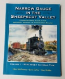 Narrow Gauge in the Sheepscot Valley, a Guide to the Wiscasset, Waterville & Farmington Railway