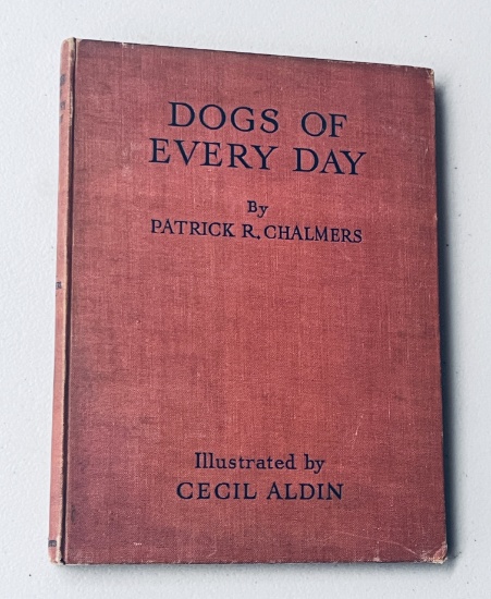 DOGS OF EVERY DAY by Patrick R. Chalmers (1933)