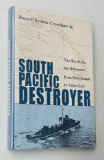 WW2: South Pacific Destroyer: The Battle for the Solomons from Savo Island to Vella Gulf