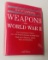 WW2: The Encyclopedia of Weapons of World War II - LARGE HARDCOVER