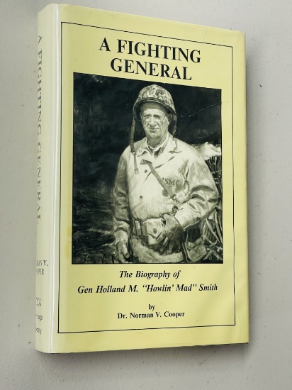 WW2: A Fighting General: Biography of General Holland M. Smith