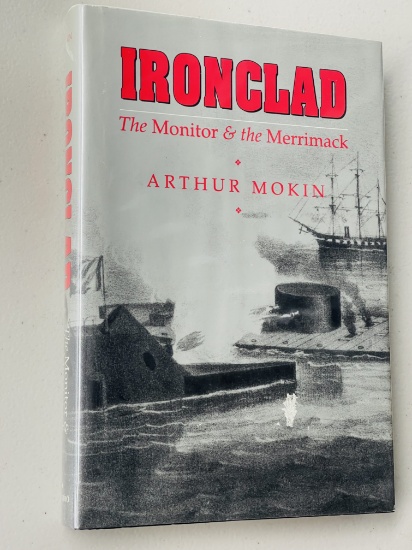 CIVIL WAR: Ironclad: The Monitor & the Merrimack by Arthur Mokin (1991)