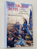 CIVIL WAR: My Brave Boys: To War with Colonel Cross and the Fighting Fifth