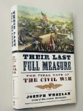 CIVIL WAR: Their Last Full Measure: The Final Days of the Civil War