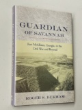 CIVIL WAR: Guardian of Savannah: Fort Mcallister, Georgia, in the Civil War and Beyond