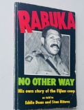Rabuka: No Other Way; His Own Story of the Fijian Coup