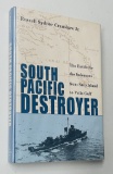WW2: South Pacific Destroyer: The Battle for the Solomons from Savo Island to Vella Gulf