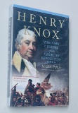 HENRY KNOX: Visionary General of the American Revolution