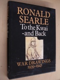 To the Kwai and Back: War Drawings 1939-1945 (1986)