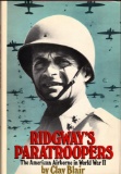 Ridgway's Paratroopers: The American Airborne in World War II (1985)