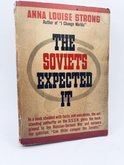 THE SOVIETS Expected It by Anna Louise Strong (1941)
