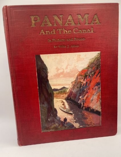 PANAMA and the Canal in Picture and Prose (1914)