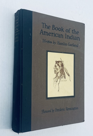 The Book of the American Indian. Pictured By Frederick Remington (1923)