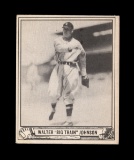 1940 Play Ball Baseball Card #120 Hall of Famer Wlter 