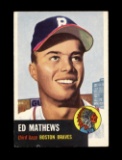 1953 Topps Baseball Card #37 Hall of Famer Ed Mathews Boston Braves. EX - E