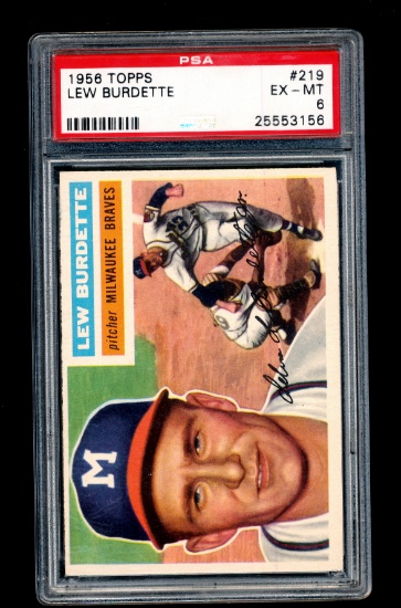 1956 Topps Baseball Card #219 Lew Burdette Milwaukee Braves. Graded PSA EX-