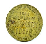 1932 Walgreen Drug Store/Milwaukee Prosperity Coin/Token. Worth 10-Cents on