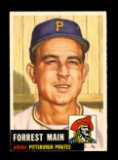 1953 Topps Baseball Card #198 Forest Main Pittsburgh Pirates. EX/MT Conditi
