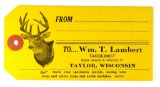 112.  1943/1944 Carcass tag for William T. Lambert Taxidermist Taylor, Wisc