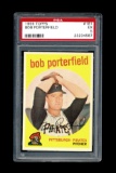 1959 Topps Baseball Card #181 Bob Porterfield Pittsburgh Pirates. Certified