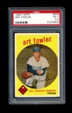 1959 Topps Baseball Card #508 Art Fowler Los Angels Dodgers. Certified PSA
