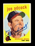 1959 Topps AUTOGRAPHED Baseball Card #315 Signed By: Joe Adcock Milwaukee B