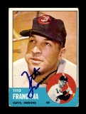 1963 Topps AUTOGRAPHED Baseball Card #248 Tito Francona Cleveland Indians.