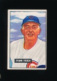 1951 Bowman Baseball Card #282 Hall of Famer Frank Frisch Chicago Cubs Manager (Scarce High Number)