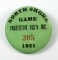 1931 Celluloid Pin Back for:  NORTH SHORE / (Milwaukee) / GAME / PROTECTIVE