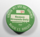 1969 Celluloid Pin Back for:  HAWAIIAN OPEN GOLF TOURNAMENT / 58 / SEASON /