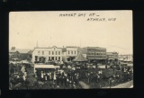 ATHENS:  1910 Printed Post Card of MARKET DAY AT ATHENS, WIS, facing the We