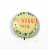 1897 Milwaukee Celluloid Advertising Pin:  FOR 1897 / MILWAUKEE / WIS / THE