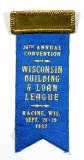 1932 Ribbon Badge:  36th ANNUAL / CONVENTION / WISCONSIN / BUILDING / & LOA