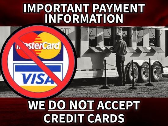 We do NOT accept credit cards as payment.