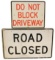 Do Not Block & Road Closure Signs