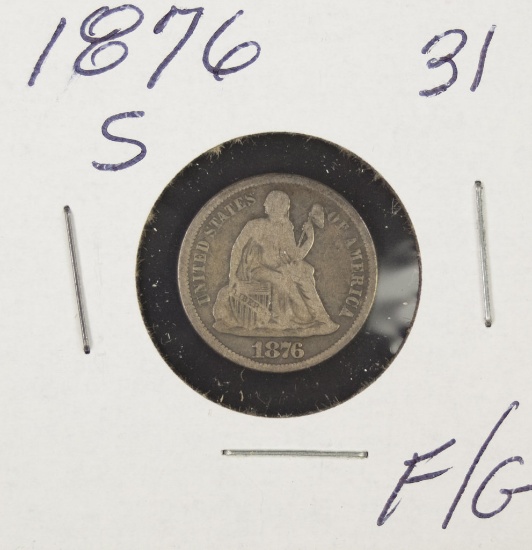 1876-S SEATED LIBERTY DIME - F/G