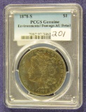 1878-S PCGS GENUINE ENVIROMENTAL DAMAGE