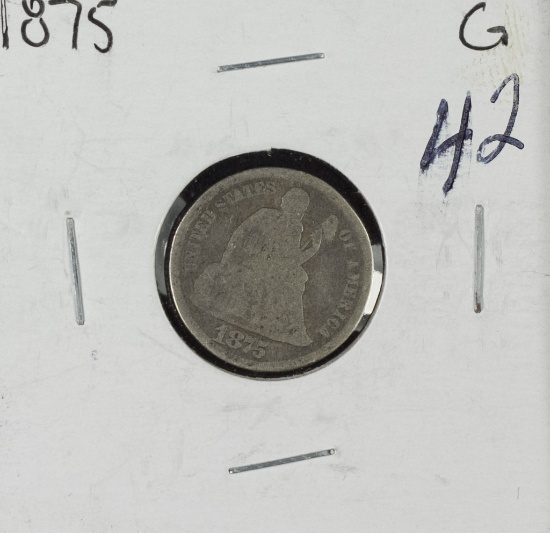 1875 LIBERTY SEATED DIME - G