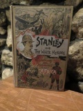 Stanley and The White Heroes Explorations and Adventures in Africa