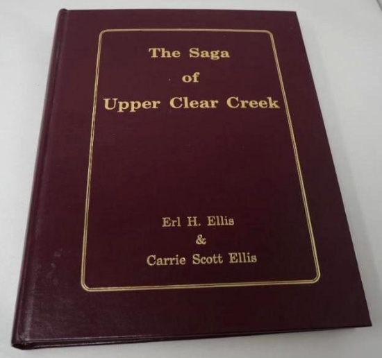 The Saga of Upper Clear Creek Signed Limited Edition Book