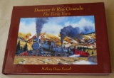 Denver & Rio Grande The Early Years Book