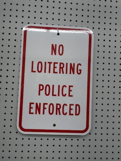 No Loitering Police Enforced Metal Sign