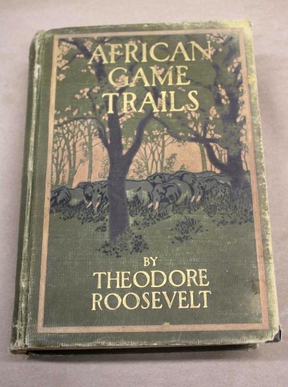 Antique Hard-Cover Volume African Game Trails by Theodore Roosevelt
