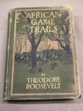 Antique Hard-Cover Volume African Game Trails by Theodore Roosevelt